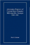 Admission register of Central State Hospital Milledgeville, Georgia, 1842-1861